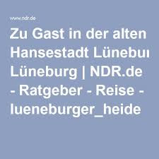 Luneburg Sehenswurdigkeiten In Der Altstadt Luneburger Heide Heide Stadt