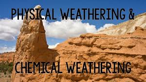 Physical Mechanical Weathering Vs Chemical Weathering In 2020 Chemical Weathering Mechanical Weathering Physical Weathering
