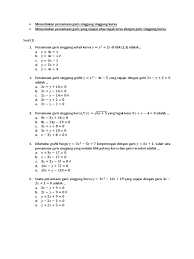 Maybe you would like to learn more about one of these? Menentukan Persamaan Garis Yang Sejajar Atau Tegak Lurus Dengan Garis Singgung Kurva