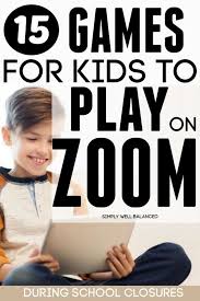 15 Perfect Games For Kids To Play With Friends On Facetime Fun Games For Kids Games To Play With Kids Online Teaching