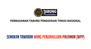Ptptn atau perbadanan tabung pendidikan tinggi nasional merupakan dana pinjaman pendidikan untuk para pelajar menyambung pengajian di ipta atau ipts dalam malaysia. Semakan Wpp Ptptn 2021 Wang Pendahuluan Pinjaman My Panduan