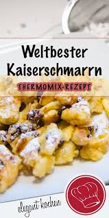 Weltbester Lockerer Kaiserschmarrn Schmeckt Fantastisch Mit Puderzucker Oder Apfelmus Thermomixdes Kaiserschmarrn Thermomix Kaiserschmarrn Thermomix Rezepte
