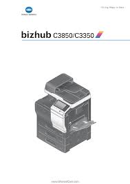 Konica minolta driver update utility. Konica Minolta Bizhub C3350 Bizhub C3850 C3350 Network Fax Functions User Guid