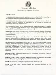 2) quienes gocen de la nacionalidad dominicana antes de la se reconoce a dominicanas y dominicanos la facultad de adquirir una nacionalidad extranjera. Mediante Decreto Presidencial Los Xv Juegos Nacionales Tendran Tres Sedes Noticias Digital