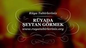 Ruyada Seytan Gormek Tabiri Ve Yorumu Ruya Tabirleri Lockscreen