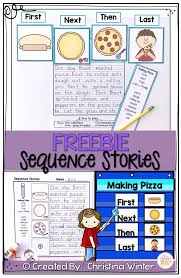 Free These Story Sequencing Activities Are Perfect For Kindergarten First And Second Grade Studen Kindergarten Writing First Grade Writing Classroom Writing