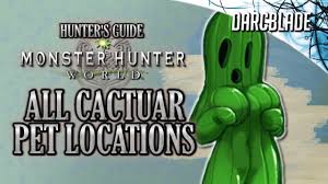 Check spelling or type a new query. All Cactuar Pet Locations Monster Hunter World Youtube