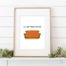 i ll be there for you friends printable wall quotefriends etsy wall printables friends tv show poster hand painted wall murals