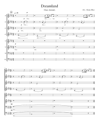 Dreamland By Glass Animals Sheet Music For Vocals Choral Musescore Com