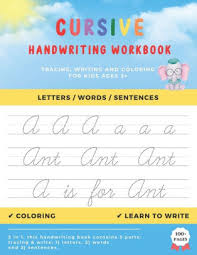 Beginning cursive helps children learn the basics of cursive writing in the most enjoyable and fun way! Cursive Handwriting Workbook For Kids Cursive Letter Tracing Book To Learn Writing In Cursive Cursive For Beginners Workbook By Adam Slamty Paperback Barnes Noble
