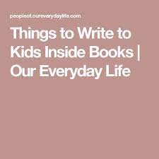 Things To Write To Kids Inside Books Our Everyday Life Baby Book Inscription Baby Girl Book Baby Book Messages