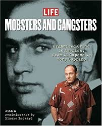 Mobsters and Gangsters : Organized Crime in America, from Al Capone to Tony  Soprano book by Life Magazine Editors: 9781929049844