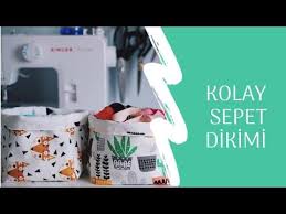 Kolay Sepet Dikimi Saklama Kutusu Dikimi Dikis Videolari 1 Sewing Baskets Diy Youtube Sepetler Dikis Videolar