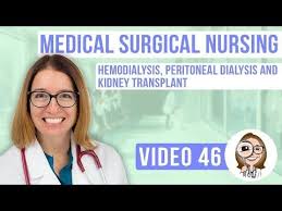 Medical Surgical Nursing Hemodialysis Peritoneal Dialysis And Kidney Transplant Youtube Medical Surgical Nursing Surgical Nursing Fundamentals Of Nursing