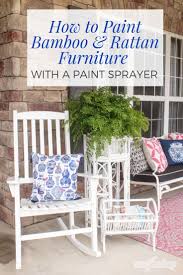 This modern wicker patio furniture luxurious ideas resin idea makes you get some ideas, in this post i provide many. Painting Bamboo Furniture Rattan Furniture With A Paint Sprayer