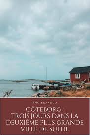 Apres Nos Cinq Jours A Stockholm C Est A L Ouest De La Suede Que Nous Nous Sommes Rendus Pret A Decouvrir La De Destinations D Europe Grandes Villes Goteborg