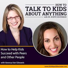 How to Help Kids Succeed with Peers and Other People with Vanessa Van  Edwards