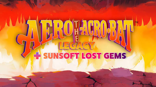 Aero The Acro-Bat Legacy + Sunsoft Lost Gems announced - Niche Gamer