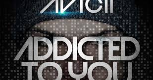 Am c d/f# when night blows in through the window, d/f# f dances round the room am c got me hypnotized. Free Download Avicii Addicted To You Modern Machines Refix