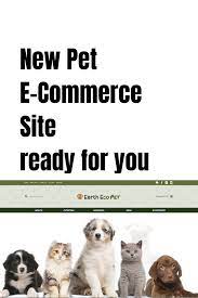 Earthecopet Com Online Business Opportunities Pets Pet Businesses