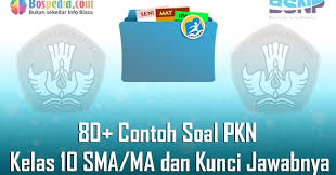 Demikian tadi informasi terbaru info link download kunci jawaban dan pembahasan buku pr lks intan pariwara kelas 10 (x) semester 2 pdf. Lengkap 80 Contoh Soal Uts Pkn Kelas 10 Sma Ma Dan Kunci Jawabnya Terbaru Bospedia