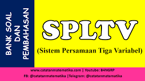 Soal dan pembahasan spltv kelas 10 pdf. Bank Soal Spltv Sistem Persamaan Linear Tiga Variabel Dan Pembahasan Catatan Matematika