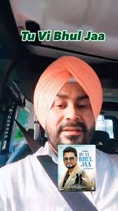 Tu Vi Bhul Jaa @surinderjitmaqs #rajinder #bit#reelsinstagram #reelitfeelit  #réel #reelindia #trendingsong