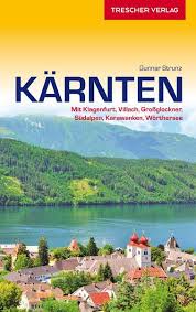 Kärnten (slowenisch koroška) ist das südlichste bundesland der republik österreich. Reisefuhrer Karnten Von Gunnar Strunz Buch Thalia