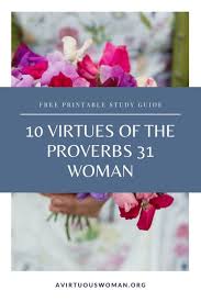 I'll never be able to put how much i love you into words. The 10 Virtues Of A Proverbs 31 Woman Free Pdf