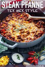 Tex Mex Steak Pfanne Mit Gemuse Emmikochteinfach Rezept Steakpfanne Rindersteak Vorspeisen Rezepte