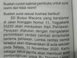 30 january 2021 • 7 mins read. 2 Buatlah Contoh Kalimat Pembuka Untuk Suratresmi Dan Tidak Resmi 3 Buatlah Surat Sesuai Brainly Co Id