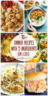 30 5 Ingredient Or Less Dinner Recipes Lil Luna Fast Dinner Recipes Recipes Ingredients Recipes