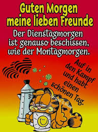 Guten Morgen Meine Lieben Freunde Spruche Gutenmorgenbilder Gutenmorgenmeine Freund Dienstag Morgen Guten Morgen Dienstag Guten Morgen Dienstag Bilder