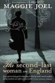 The Second-Last Woman in England by Maggie Joel | Goodreads