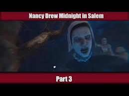 Nancy Drew Midnight In Salem Walkthrough By Psychoka Game Video Walkthroughs