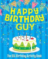 The key to any man's heart? Magrudy Com Happy Birthday Guy The Big Birthday Activity Book Personalized Children S Activity Book