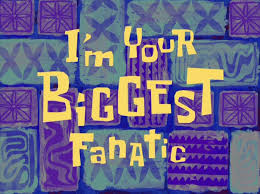 The best memes from instagram, facebook, vine, and twitter ✨ i can't believe you arent following @bitchworl.d get them to 150k today for amazing memes ✨. I M Your Biggest Fanatic Transcript Encyclopedia Spongebobia Fandom