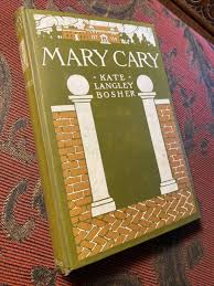 MARY CARY by KATE LANGLEY BOSHER