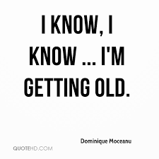 Getting Old Quotes. QuotesGram via Relatably.com