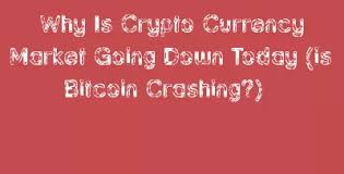 March 22, 2021 at 12:52 p.m. Why Is Crypto Currency Market Going Down Today Is Bitcoin Crashing