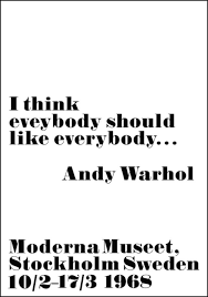 Musings about warhol, pop art, life, and entertainment. Quote Poster Andy Warhol Andy Warhol Quotes Andy Warhol Art Andy Warhol
