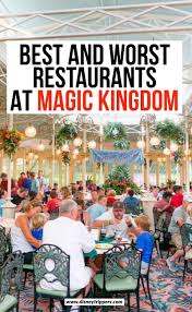 16 Best And Worst Magic Kingdom Restaurants Disney Trippers In 2020 Magic Kingdom Restaurants Best Magic Kingdom Restaurants Magic Kingdom