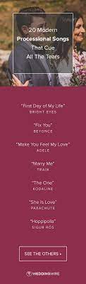 20 Modern Processional Songs That Cue All The Tears From Instrumental Tracks To Some Poppy Hits Ch Wedding Ceremony Music Processional Songs Ceremony Songs