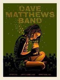 Dmb Poster 7 27 13 Jiffy Lube Live Bristow Va Art Dave Matthews Band Posters Poster Art