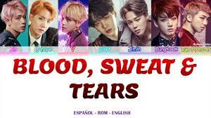 Read or print original blood sweat & tears lyrics 2021 updated! Bts Blood Sweat Tears Lyrics Espanol Rom English Youtube