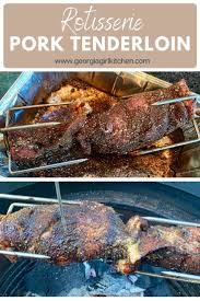 Rotisserie Pork Tenderloin With Mustard Sauce Georgia Girl Kitchen In 2020 Pork Pork Tenderloin Pork Tenderloin Recipes