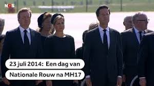 Dergelijke dagen omvatten de dagen waarop het overlijden. Mh17 Terugblik Op Een Dag Van Nationale Rouw Youtube