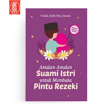 Rela pergi pagi pulang pagi untuk mengais rezeki. Amalan Amalan Suami Istri Untuk Membuka Pintu Rezeki Shopee Indonesia