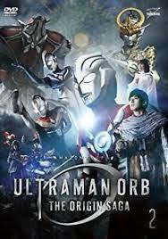 The second opening theme of ultraman orb the origin saga. Ultraman Orb The Origin Saga Vol 2 Dvd 4560434567365 Ebay