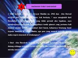 Video ini membahas tenang tanda tanda kiamat, salah satunya adalah terbitnya matahari dari arah barat. Slide Tanda Tanda Kiamat